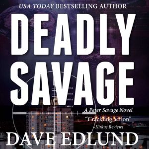 Deadly Savage, Dave Edlund