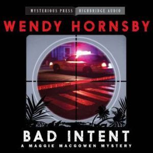 Bad Intent, Wendy Hornsby