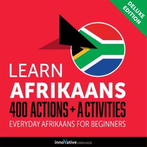 Everyday Afrikaans for Beginners  40..., Innovative Language Learning
