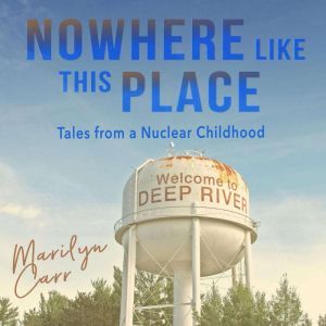 Nowhere like This Place, Marilyn Carr