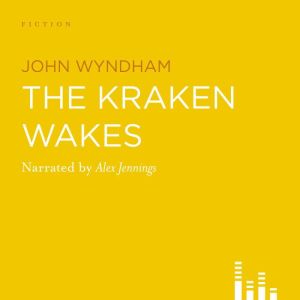 The Kraken Wakes, John Wyndham