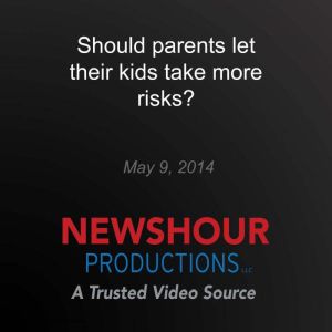 Should parents let their kids take mo..., PBS NewsHour