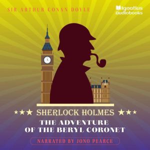 The Adventure of the Beryl Coronet, Sir Arthur Conan Doyle