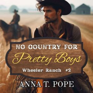 No Country for Pretty Boys: A Country, Age Gap, MM romance