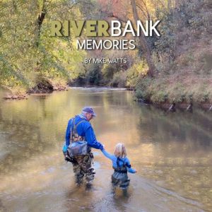 RiverBank Memories