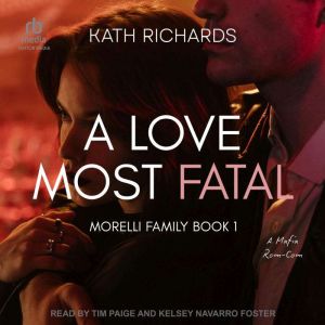 A Love Most Fatal: A Mafia Rom-Com