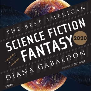 The Best American Science Fiction and..., Diana Gabaldon