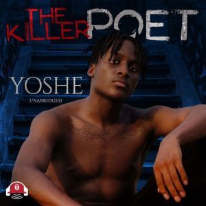 The Killer Poet, Yoshe