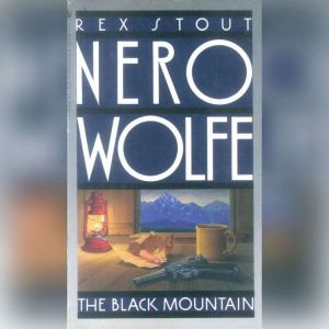 The Black Mountain, Rex Stout
