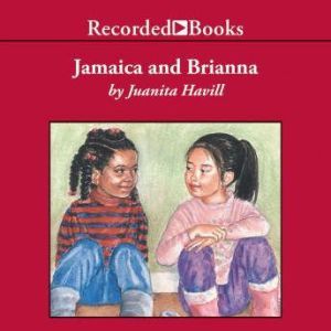 Jamaica and Brianna, Juanita Havill