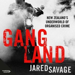 Gangland, Jared Savage