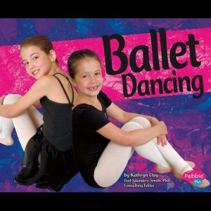 Ballet Dancing, Kathryn Clay