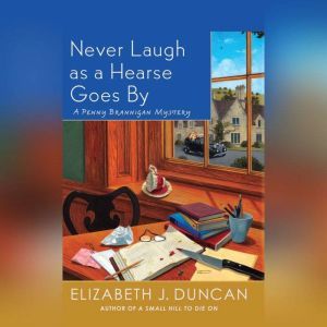 Never Laugh as a Hearse Goes By: A Penny Brannigan Mystery