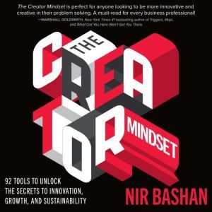 The Creator Mindset, Nir Bashan