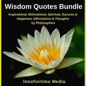 Wisdom Quotes Bundle, Innofinitimo Media