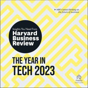 The Year in Tech, 2023, Harvard Business Review