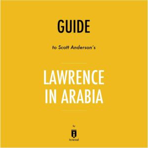 Guide to Scott Andersons Lawrence in..., Instaread
