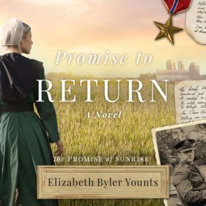 Promise to Return, Elizabeth Byler Younts