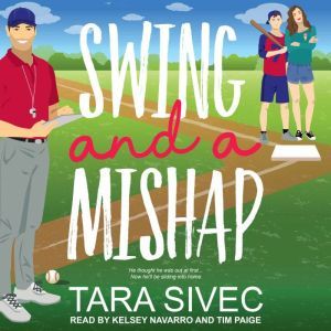 Swing and A Mishap, Tara Sivec