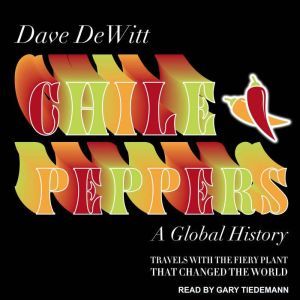 Chile Peppers, Dave DeWitt