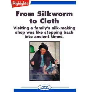 From Silkworm to Cloth, Josanne LaValley