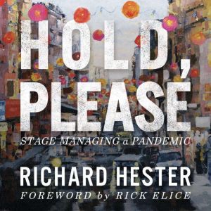 Hold, Please, Richard Hester