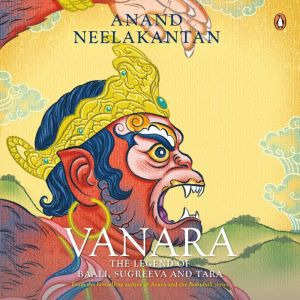 Vanara, Anand Neelakantan