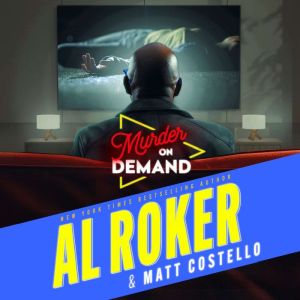 Murder on Demand, Al Roker