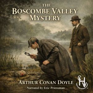The Boscombe Valley Mystery, Arthur Conan Doyle