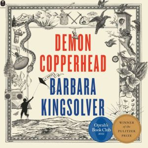 Demon Copperhead: A Novel, Barbara Kingsolver