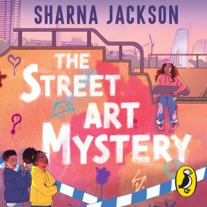 The Street Art Mystery, Sharna Jackson