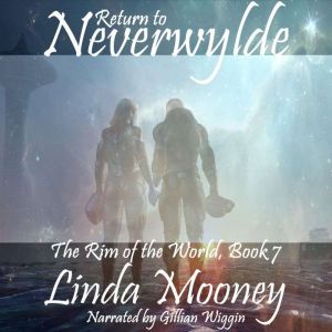 Return to Neverwylde, Linda Mooney