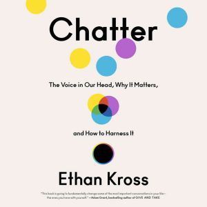Chatter, Ethan Kross
