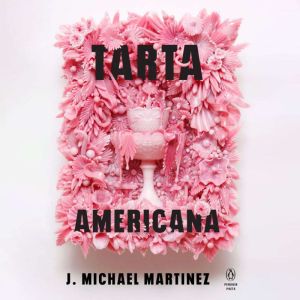 Tarta Americana, J. Michael Martinez