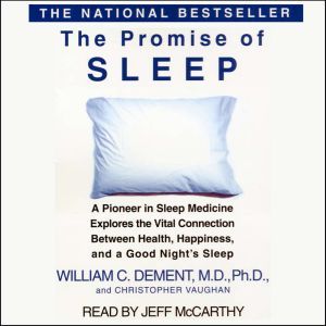 The Promise of Sleep, William C. Dement