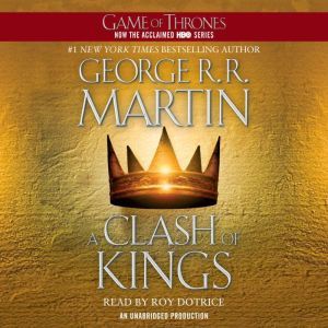 A Clash of Kings: Game of Thrones, George R. R. Martin