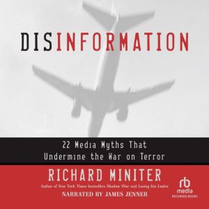 Disinformation, Richard Miniter