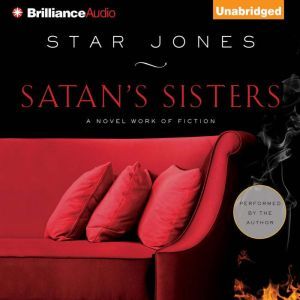 Satans Sisters, Star Jones