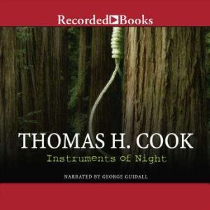 Instruments of Night, Thomas H. Cook