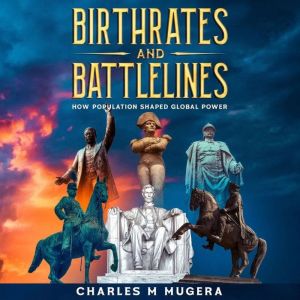 Birthrates and Battlelines, Charles Mugera