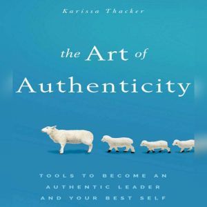 The Art of Authenticity, Karissa Thacker