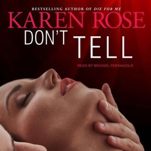 Dont Tell, Karen Rose