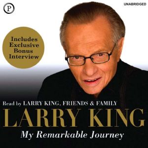 My Remarkable Journey, Larry King