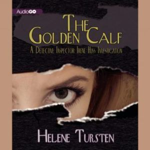 The Golden Calf: A Detective Inspector Irene Huss Investigation, Helene Tursten