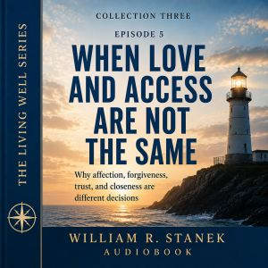 When Love and Access Are Not the Same..., William R. Stanek