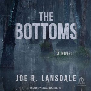 The Bottoms, Joe R. Lansdale