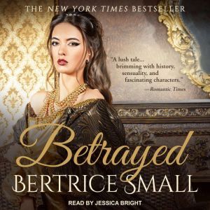 Betrayed, Bertrice Small
