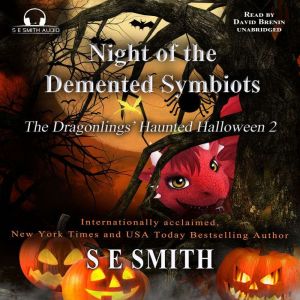 Night of the Demented Symbiots, S.E. Smith