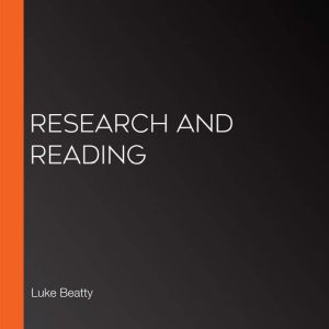 Research and Reading, Luke Beatty