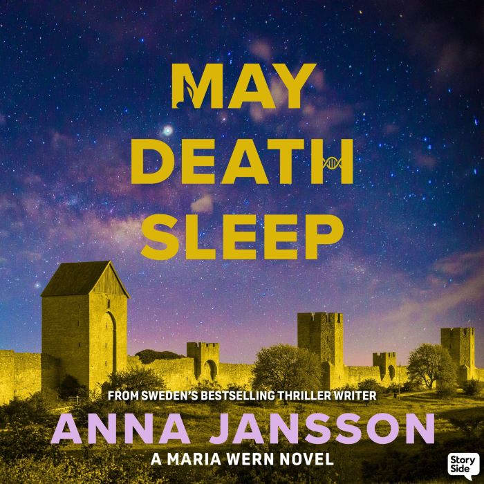 May Death Sleep, Anna Jansson